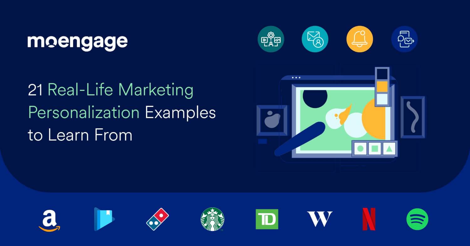 21 Real-Life Marketing Personalization Examples to Learn From